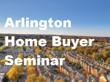 Tuesday: Home Buyer Seminar in Arlington